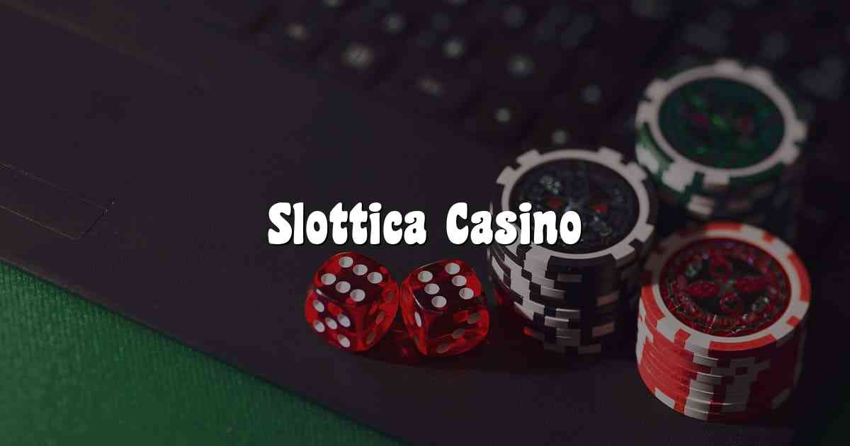 Slottica Casino