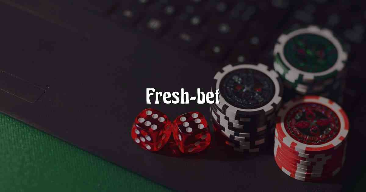 Fresh-bet