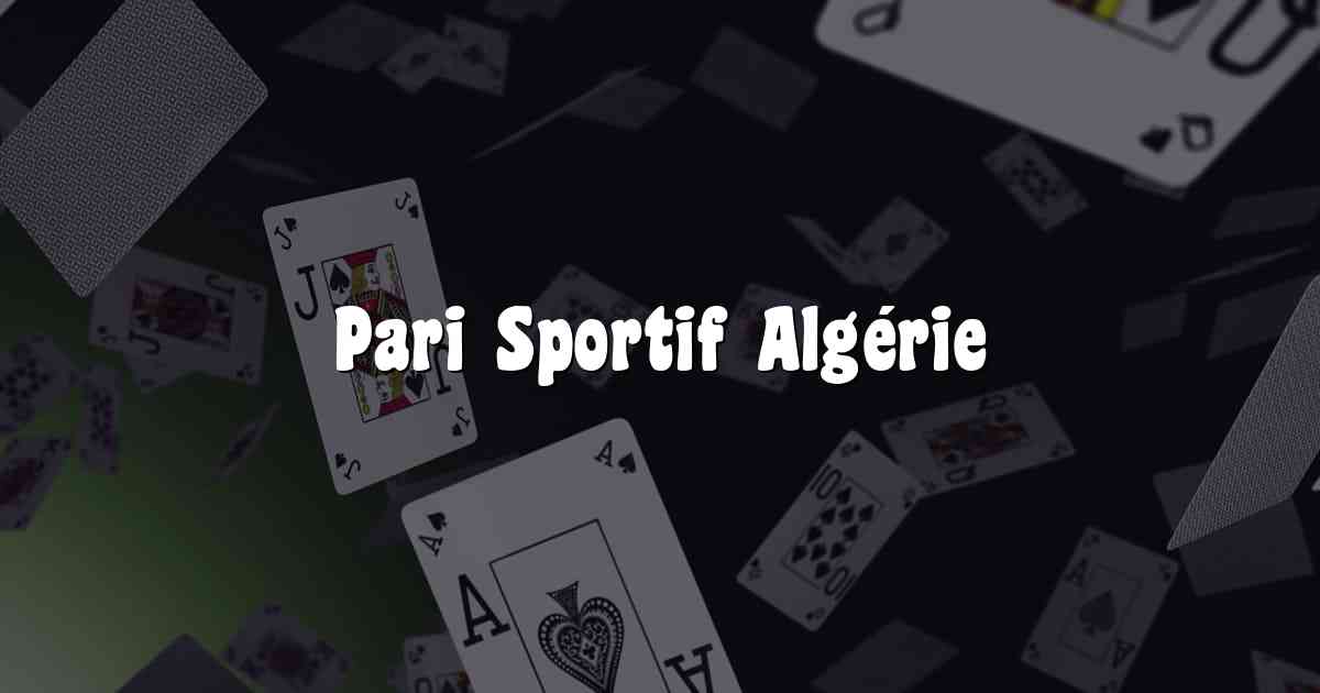 Pari Sportif Algérie