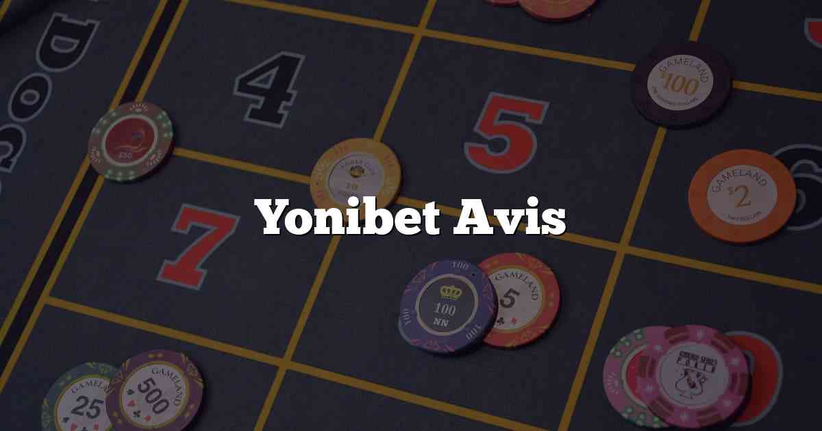 Yonibet Avis