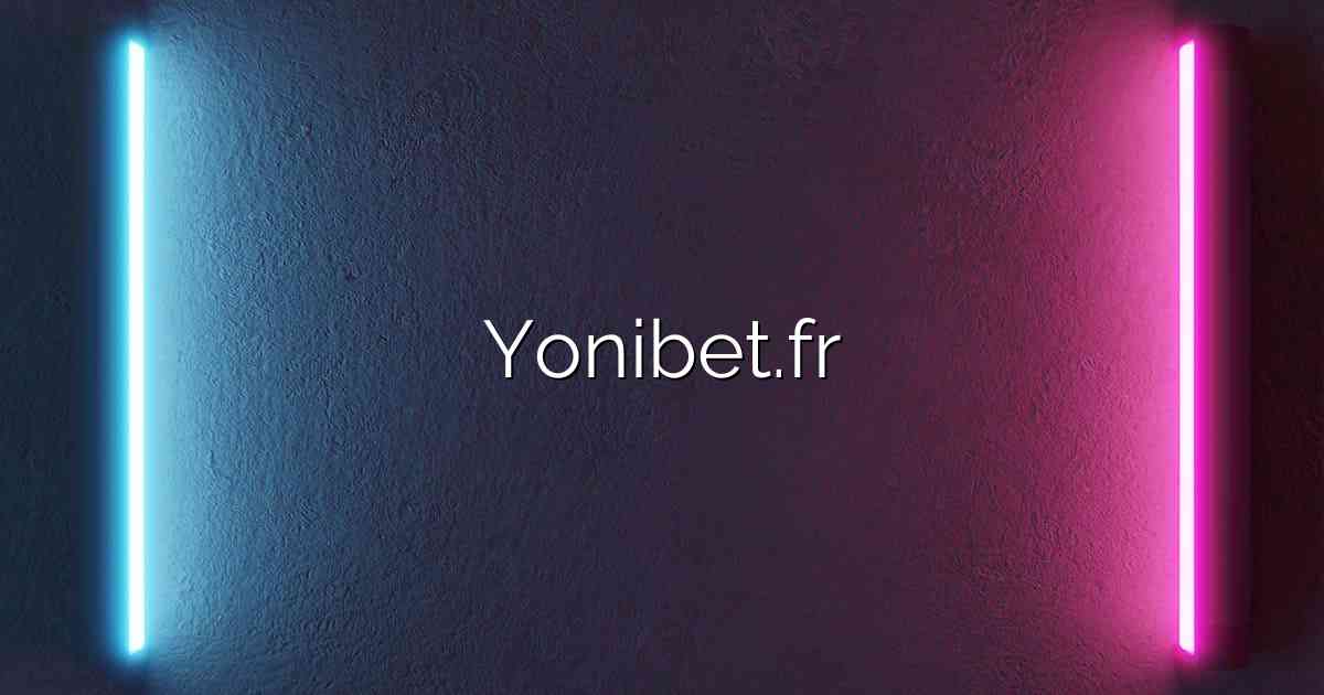 Yonibet.fr