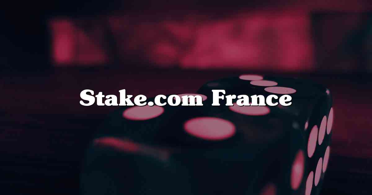 Stake.com France