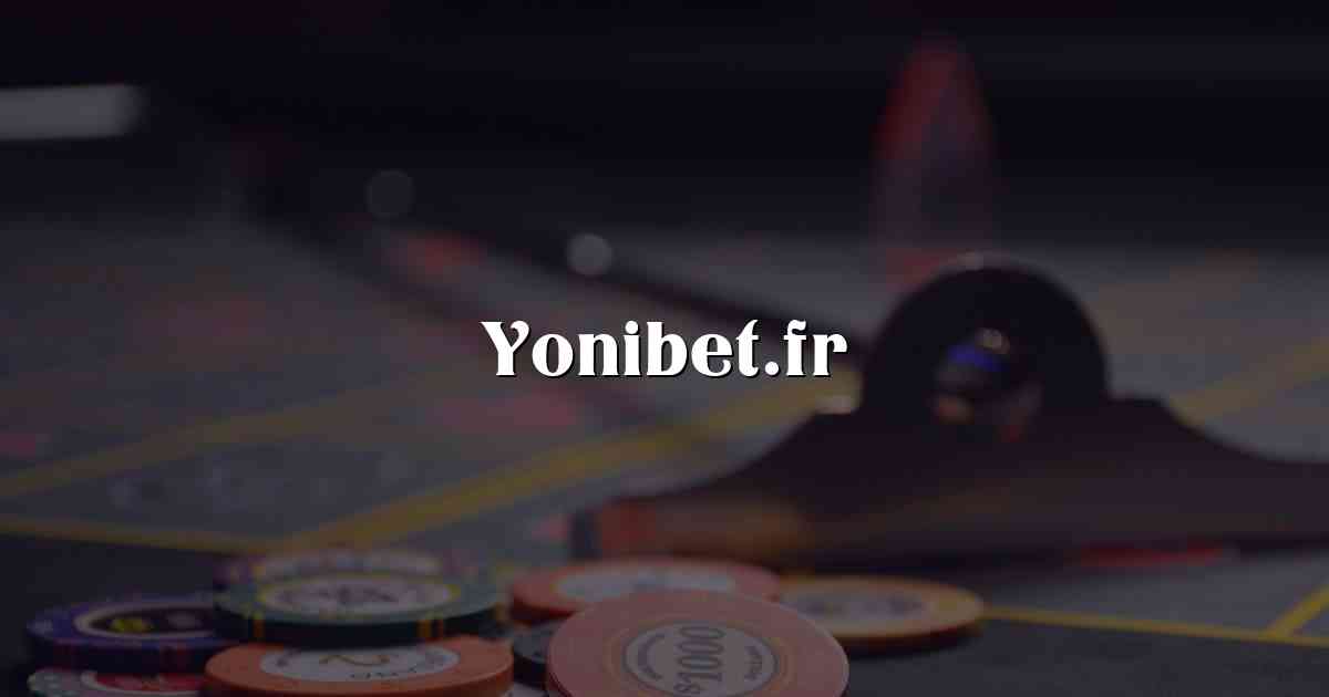 Yonibet.fr