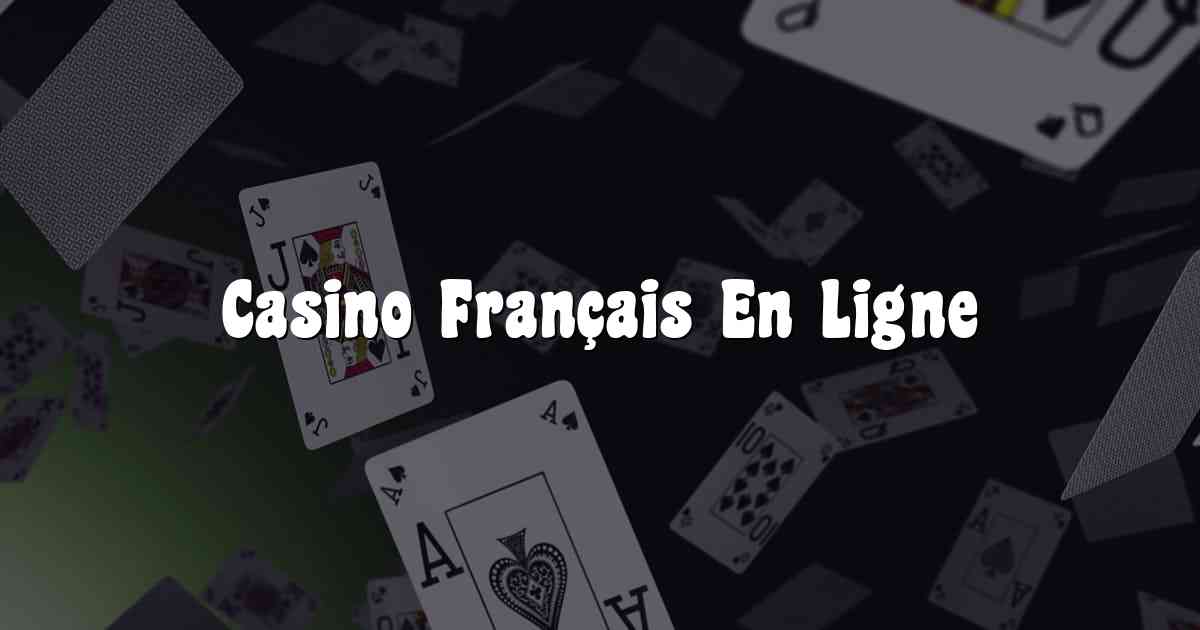 Casino Français En Ligne