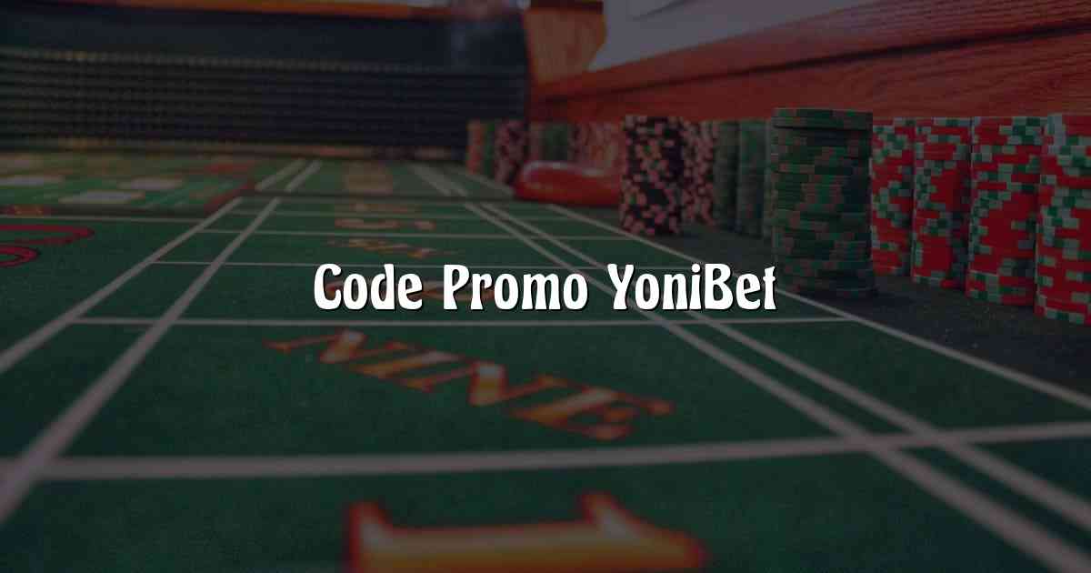 Code Promo YoniBet