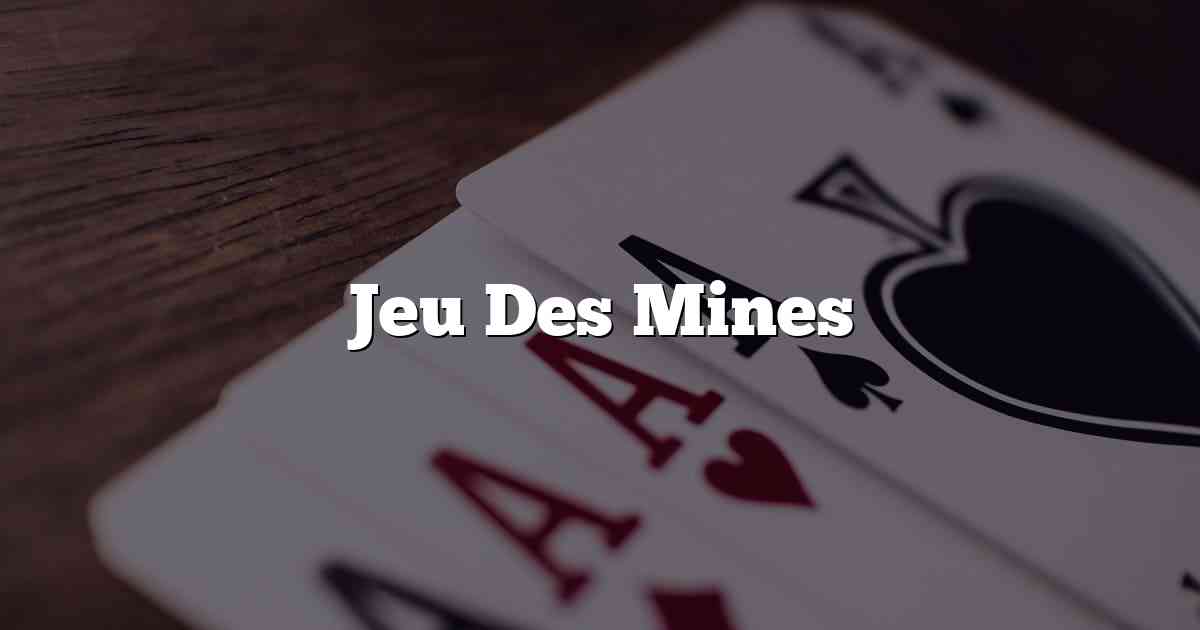 Jeu Des Mines