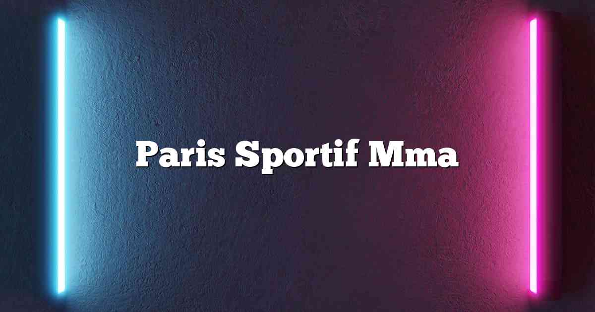 Paris Sportif Mma