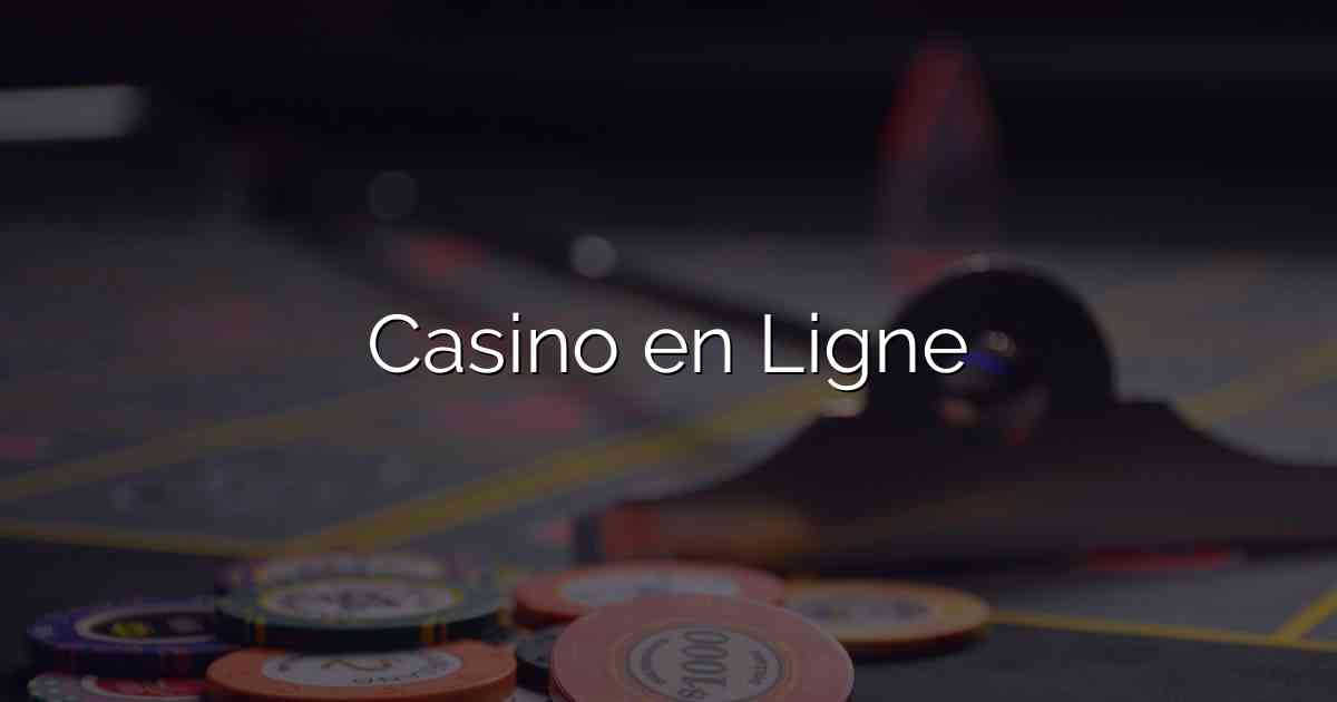 Casino en Ligne