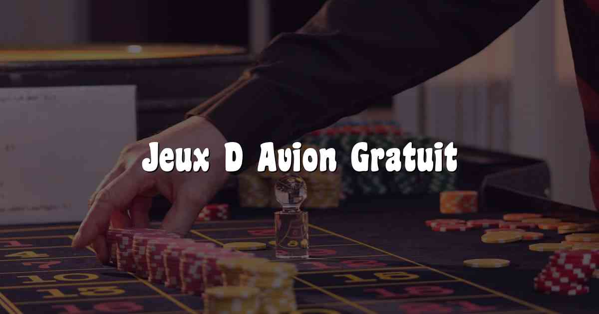 Jeux D Avion Gratuit