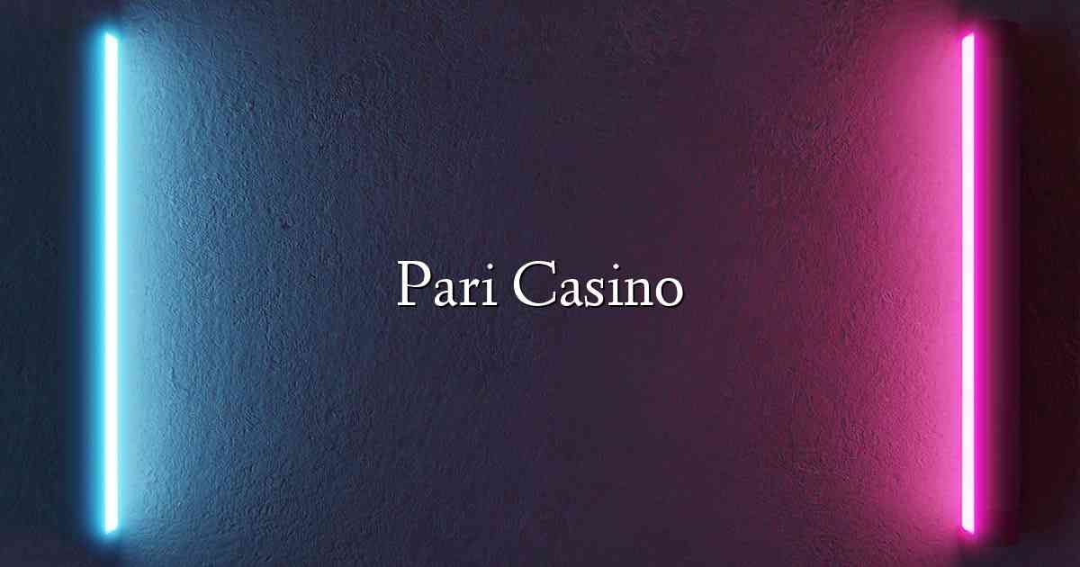 Pari Casino