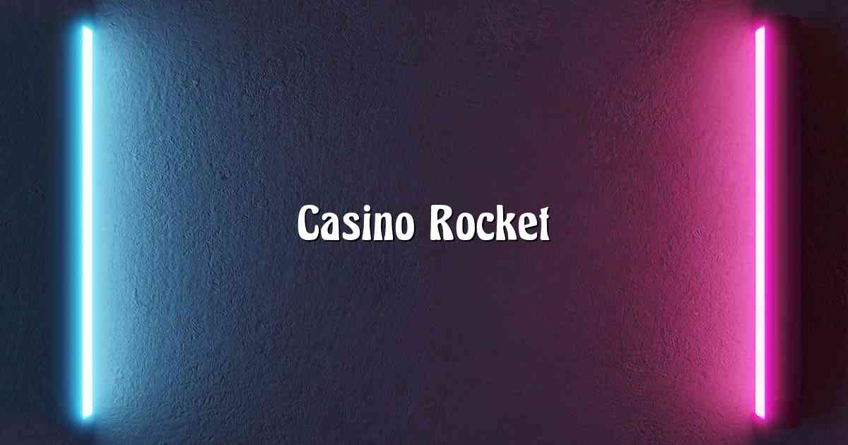 Casino Rocket