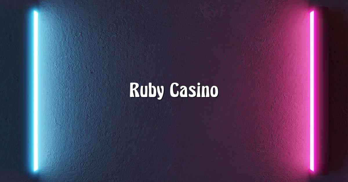 Ruby Casino