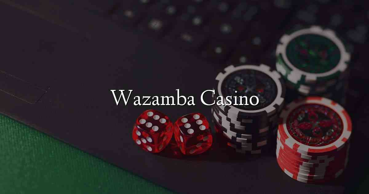 Wazamba Casino