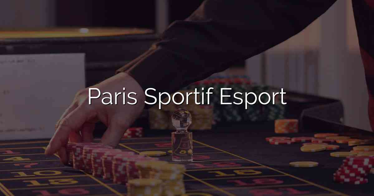 Paris Sportif Esport