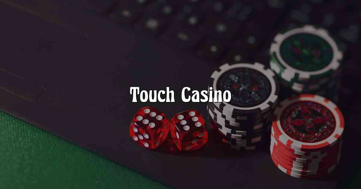 Touch Casino