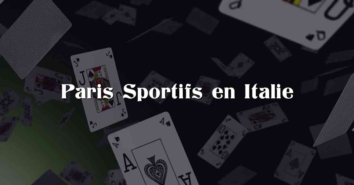 Paris Sportifs en Italie