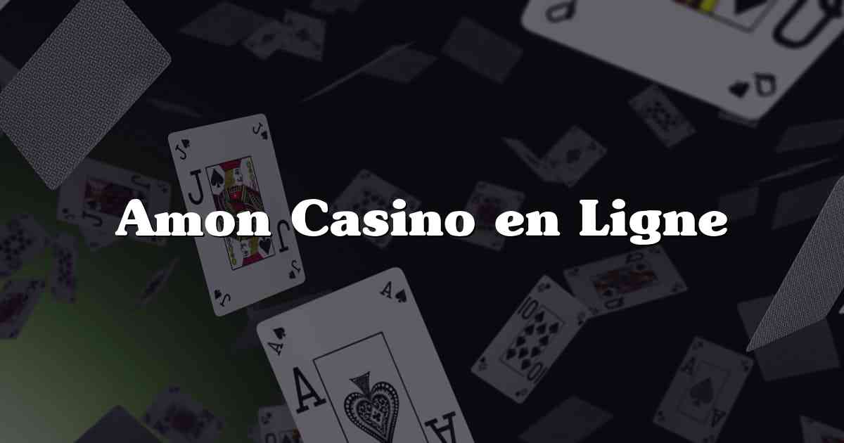 Amon Casino en Ligne